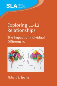 Book Cover for Exploring L1-L2 Relationships by Richard L Sparks