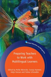 Book Cover for Preparing Teachers to Work With Multilingual Learners by Meike Wernicke, Svenja Hammer, Antje Hansen, Tobias Schroedler