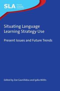 Book Cover for Situating Language Learning Strategy Use by Zoé Gavriilidou, Lydia Mitits