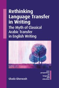 Book Cover for Rethinking Language Transfer in Writing by Ghada Gherwash