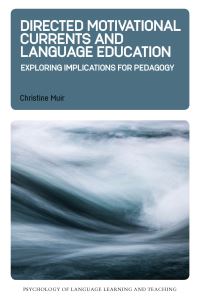 Book Cover for Directed Motivational Currents and Language Education by Christine Muir