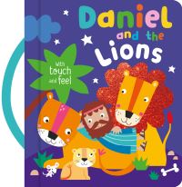 Book Cover for Daniel and the Lions With Touch and Feel by Katherine Walker