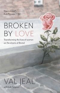 Book Cover for Broken by Love by Val Jeal