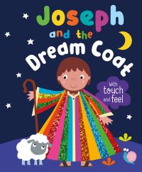 Book Cover for Joseph and the Dream Coat With Touch and Feel by Katherine Walker
