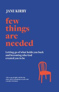 Book Cover for Few Things Are Needed by Jane Kirby