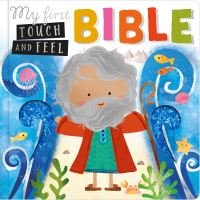 Book Cover for My First Touch and Feel Bible by Lara Ede