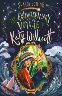 Book Cover for The Extraordinary Voyage of Katy Willacott by Sharon Gosling