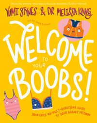 Book Cover for Welcome to Your Boobs! by Yumi Stynes, Melissa Kang