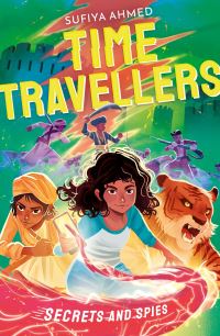 Book Cover for Secrets and Spies by Sufiya Ahmed