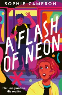Book Cover for A Flash of Neon by Sophie Cameron