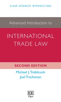 Book Cover for Advanced Introduction to International Trade Law by M J Trebilcock, Joel P Trachtman