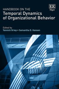 Book Cover for Handbook on the Temporal Dynamics of Organizational Behavior by Yannick Griep, Samantha D Hansen