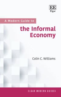 Book Cover for A Modern Guide to the Informal Economy by Colin C Williams