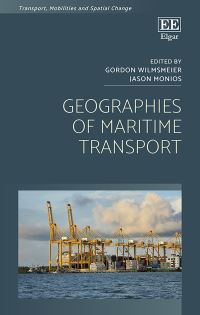 Book Cover for Geographies of Maritime Transport by Gordon Wilmsmeier, Jason Monios