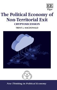 Book Cover for The Political Economy of Non-Territorial Exit by Trent J MacDonald