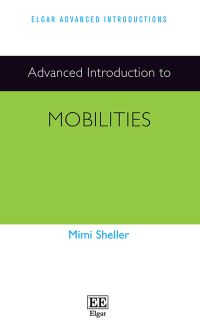Book Cover for Advanced Introduction to Mobilities by Mimi Sheller