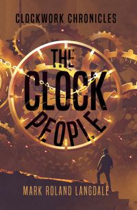 Book Cover for The Clock People by Mark Roland Langdale