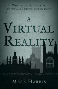 Book Cover for A Virtual Reality by Mark Harris
