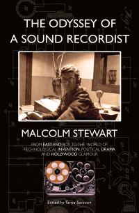 Book Cover for The Odyssey of a Sound Recordist by Malcolm Stewart