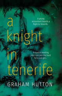 Book Cover for A Knight in Tenerife by Graham Hutton