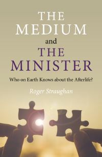 Book Cover for The Medium and the Minister by Roger Straughan