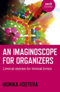 Book Cover for An Imaginoscope for Organizers by Monika Kostera