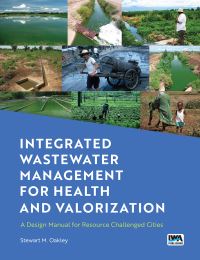 Book Cover for Integrated Wastewater Management for Health and Valorization by Stewart Oakley