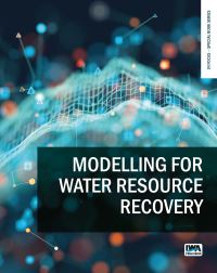 Book Cover for Modelling for Water Resource Recovery by Nicolas Derlon, Kris Villez, Heather Stewart, Arifur Rahman