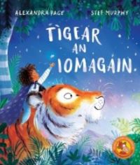 Book Cover for Tigear an Iomagain by Alexandra Page, Morag Stiubhart