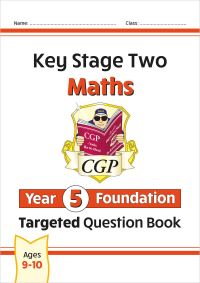 Book Cover for KS2 Maths Year 5 Foundation Targeted Question Book by CGP Books