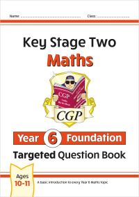 Book Cover for KS2 Maths Year 6 Foundation Targeted Question Book by CGP Books
