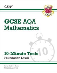 Book Cover for GCSE Maths AQA 10-Minute Tests - Foundation (Includes Answers) by CGP Books
