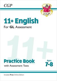 Book Cover for 11+ GL English Practice Book & Assessment Tests - Ages 7-8 (With Online Edition) by CGP Books