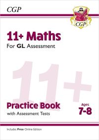 Book Cover for 11+ GL Maths Practice Book & Assessment Tests - Ages 7-8 (With Online Edition) by CGP Books
