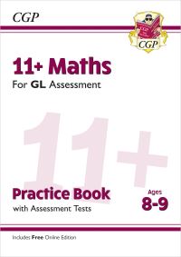 Book Cover for 11+ GL Maths Practice Book & Assessment Tests - Ages 8-9 (With Online Edition) by CGP Books