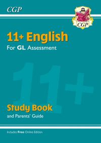 Book Cover for 11+ GL English Study Book (With Parents' Guide & Online Edition) by CGP Books