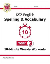 Book Cover for KS2 English 10-Minute Weekly Workouts. Year 3 Spelling & Vocabulary by 