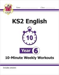 Book Cover for KS2 Year 6 English 10-Minute Weekly Workouts by CGP Books