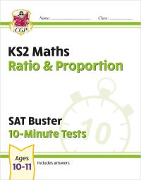 Book Cover for KS2 Maths SAT Buster 10-Minute Tests - Ratio & Proportion (For the 2025 Tests) by CGP Books