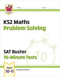 Book Cover for KS2 Maths SAT Buster 10-Minute Tests - Problem Solving (For the 2025 Tests) by CGP Books