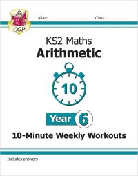 Book Cover for KS2 Year 6 Maths 10-Minute Weekly Workouts by CGP Books