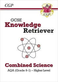 Book Cover for GCSE Combined Science AQA Knowledge Retriever - Higher by CGP Books
