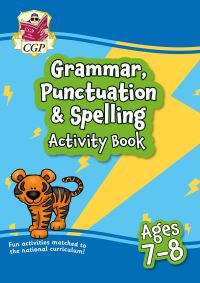 Book Cover for Grammar, Punctuation & Spelling Activity Book for Ages 7-8 (Year 3) by CGP Books