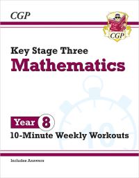 Book Cover for New KS3 Maths 10-Minute Weekly Workouts. Year 8 by 