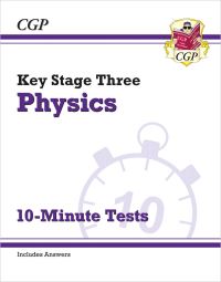 Book Cover for KS3 Physics 10-Minute Tests (With Answers) by CGP Books