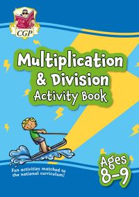 Book Cover for Multiplication & Division Activity Book for Ages 8-9 (Year 4) by CGP Books