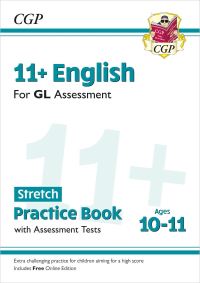 Book Cover for 11+ GL English Stretch Practice Book & Assessment Tests - Ages 10-11 (With Online Edition) by CGP Books