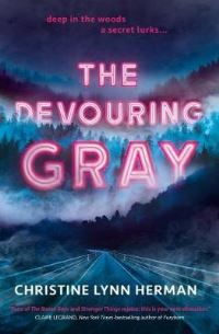 Book Cover for The Devouring Gray by Christine Lynn Herman