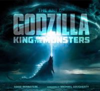 Book Cover for The Art of Godzilla, King of the Monsters by Abbie Bernstein