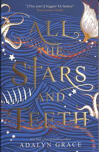 Book Cover for All the Stars and Teeth by Adalyn Grace